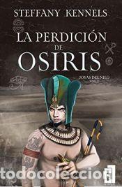 Libros: La perdicion de Osiris - Kennels, Steffany - Foto 1