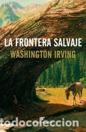Libros: La frontera salvaje - Irving, Washington