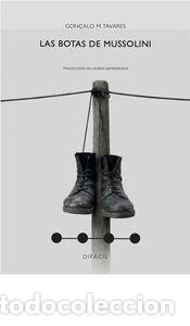 Libros: Las botas de Mussolini - Tavares, Gon&ccedil;alo M.