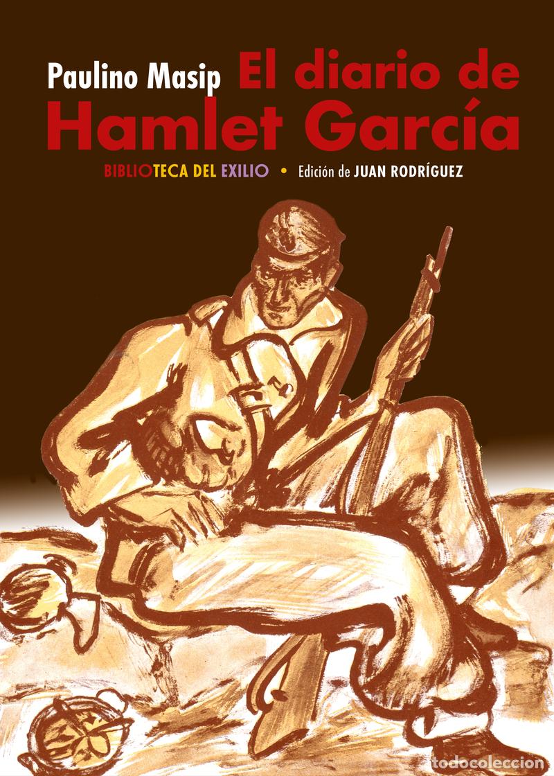 Libros: El diario de Hamlet Garc&iacute;a. Paulino Masip. Editorial Renacimiento