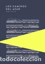 Libros: Los caminos del azar - Hilton, James