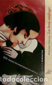 Libros: Las horas n&aacute;ufragas - Chozas, Mercedes