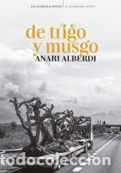 Libros: De trigo y musgo - Alberdi, Anari