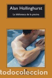 Libros: La biblioteca de la piscina - Hollinghurst, Alan