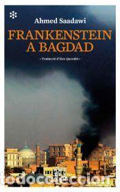Libros: Frankenstein a Bagdad - Saadawi, Ahmed