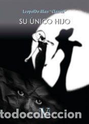 books: Su &uacute;nico hijo - Leopoldo Alas &laquo;Clar&iacute;n&raquo;