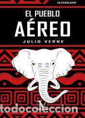 Livres: El pueblo a&eacute;reo - Julio Verne
