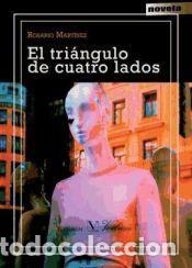 Libros: El tri&aacute;ngulo de cuatro lados - Rosario Mart&iacute;nez