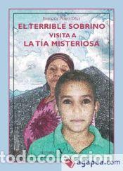 Libros: El terrible sobrino visita a la t&iacute;a misteriosa - P&eacute;rez D&iacute;az, Enrique