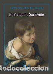 Libros: El Periquillo Sarniento - Jos&eacute; Fern&aacute;ndez de Lizardi
