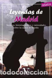 Libros: Leyendas de Madrid - Thomas Hobbes,VV. AA.,VVAA,VVAA.
