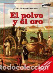Libros: El polvo y el oro - Julio Travieso Serrano