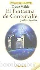 Libros: EL FANTASMA DE CANTERVILLE Y OTROS RELATOS - Oscar Wilde,