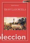 Libros: EROS Y LA DONCELLA - Szichman (Argentina), Mario