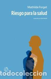 Libros: Riesgo para la salud - Forget, Mathilde - Foto 1