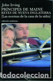 Libros: Pr&iacute;ncipes de Maine, reyes de Nueva Inglaterra - John Irving