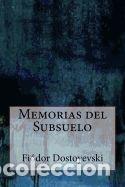 Libros: Memorias del Subsuelo - Dostoyevski, Fiodor