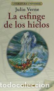 Libros: La esfinge de los hielos - Jules Verne,