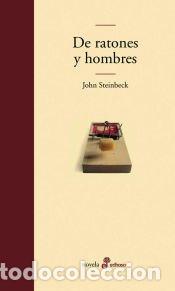 Libros: DE RATONES Y HOMBRES - John STEINBECK