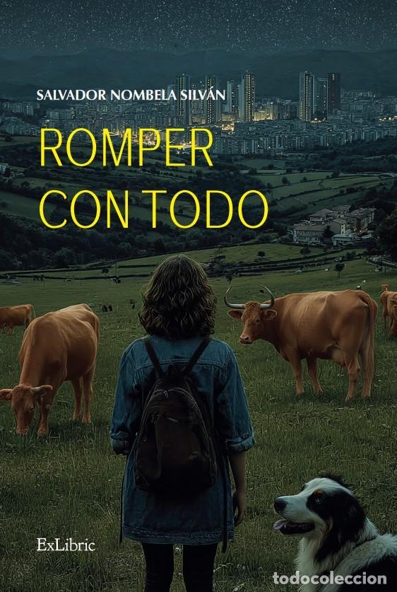 Libros: Romper con todo (dedicada por el autor)