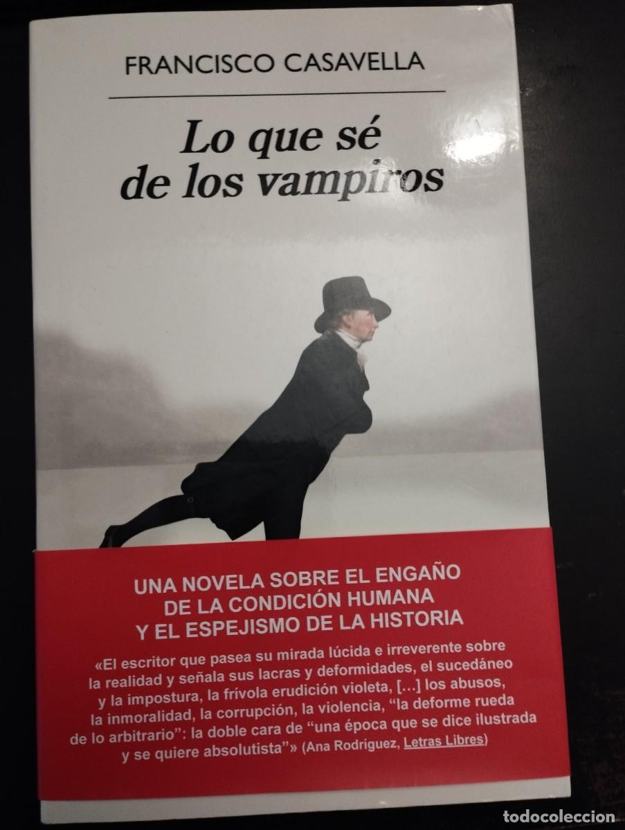 Libros: LO QUE SE DE LOS VAMPIROS (F. CASAVELLA, ANAGRAMA)