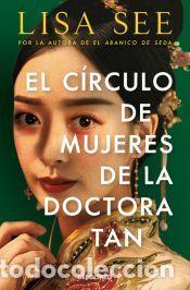 Libros: El c&iacute;rculo de mujeres de la doctora Tan - See, Lisa