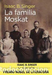 Libros: La familia Moskat - Bashevis Singer, Isaac