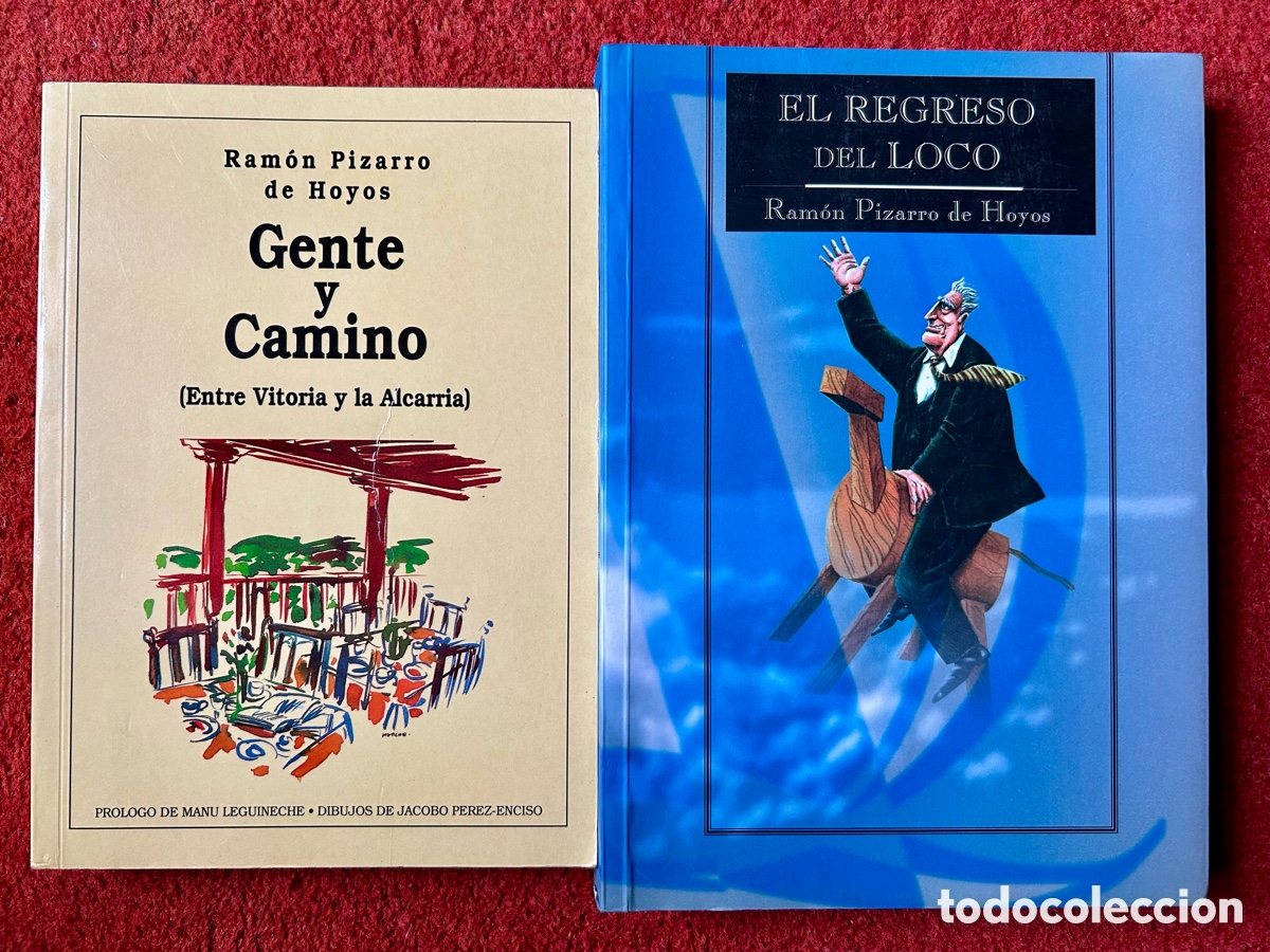 Libros: Lote de 2 libros de Ram&oacute;n Pizarro de Hoyos &ldquo;El Regreso Del Loco Gente&rdquo; y &ldquo;Gente y Camino&rdquo;