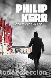 Libros: Violetas de marzo - Kerr, Philip