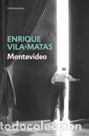 Libros: Montevideo - Vila-Matas, Enrique