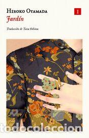 Libros: Jard&iacute;n - Oyamada, Hiroko