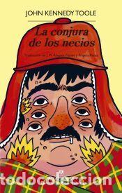 Libros: La conjura de los necios - Toole, John Kennedy