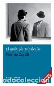 Libros: MULTIPLE TUBALCAIN,EL - CAPELLI,FABRICIO