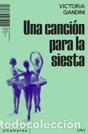 Libros: Una canci&oacute;n para la siesta - Gandini, Victoria