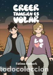 Libros: Creer tambi&eacute;n es volar - Embark, F&aacute;tima