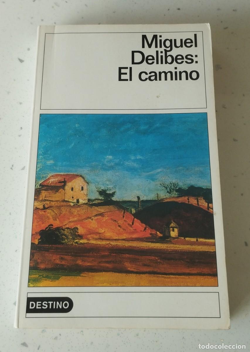 Libros: EL CAMINO, MIGUEL DELIBES, EDICIONES DESTINO