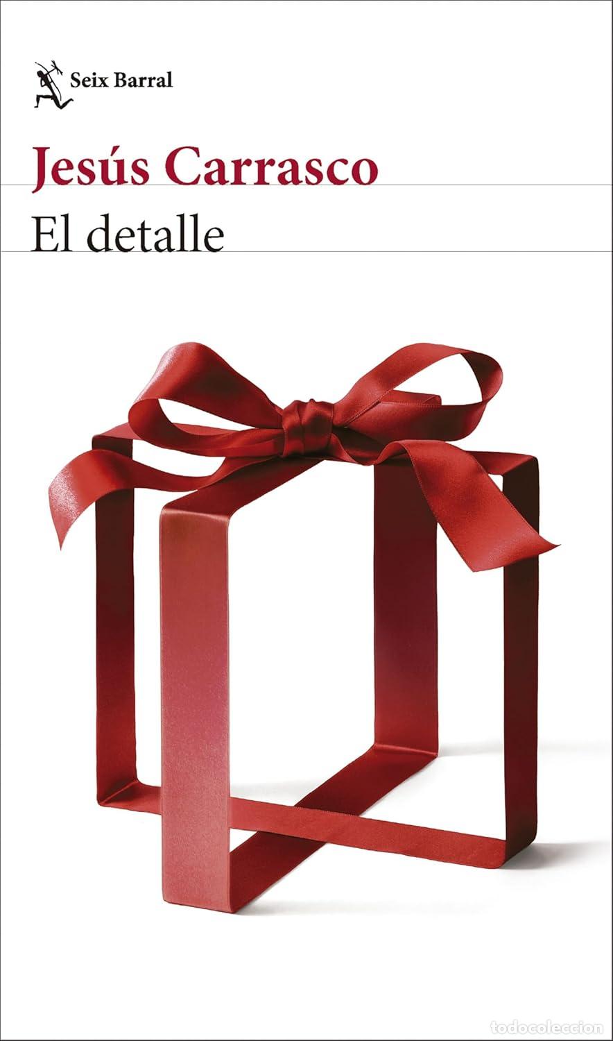 Libros: Jes&uacute;s Carrasco. El Detalle. El amor en los tiempos del low cost.