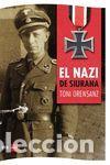 Libros: El nazi de Siurana - Orensanz Pi, Toni
