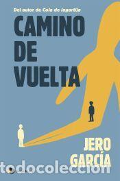 Libros: Camino de vuelta - Garc&iacute;a, Jero