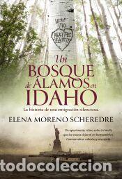 Libros: Un bosque de &aacute;lamos en Idaho - Moreno Scheredre, Elena