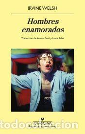 Libros: Hombres enamorados - Welsh, Irvine