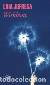 Libros: Wishbone - Jufresa, Laia