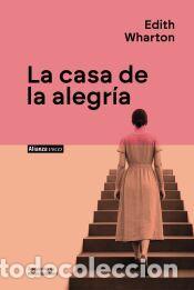 Libros: La casa de la alegr&iacute;a - Wharton, Edith