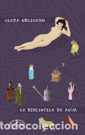 Livros: La biblioteca de agua - Obligado, Clara
