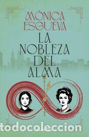 Libros: La nobleza del alma - Esgueva, M&oacute;nica