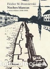 Libros: Noches blancas y otros relatos - Dostoievski, Fi&oacute;dor M.