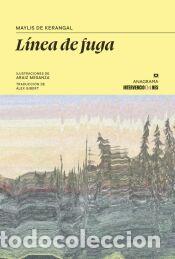 Libros: L&iacute;nea de fuga - de Kerangal, Maylis