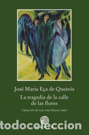 Libros: La tragedia de la calle de las Flores - E&ccedil;a de Queir&oacute;s, Jos&eacute; Mar&iacute;a