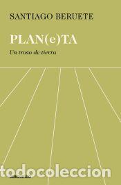 Libros: Un trozo de tierra - Beruete, Santiago