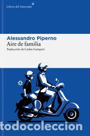Libros: Aire de familia - Piperno, Alessandro